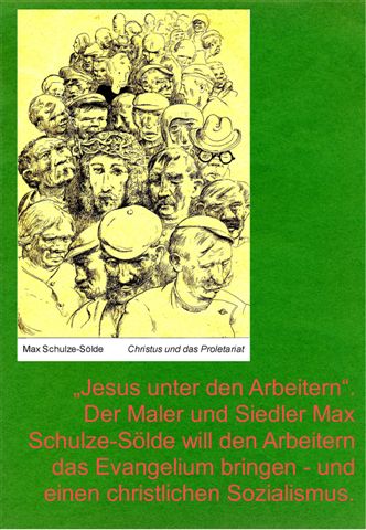 Christus und das Proletariat, Zeichnung von Max Schulze-Slde