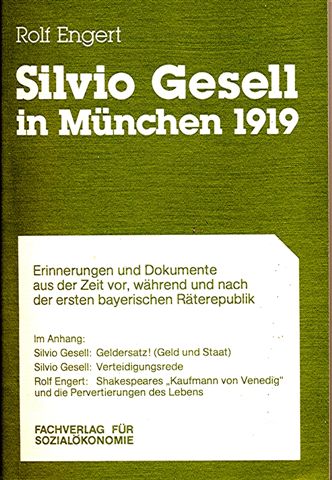 Rolf Engert, Silvio Gesell in München 1919